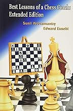 Best lessons of a chess coach – sunil weeramantry